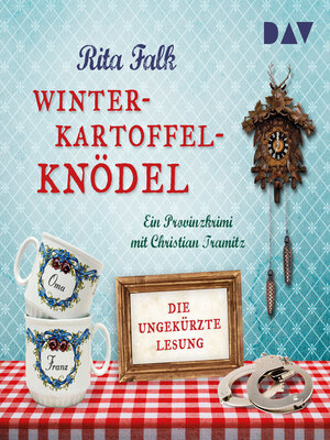 cover image of Winterkartoffelknödel--Franz Eberhofer, Band 1 (Ungekürzt)
